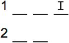 LSAT PrepTest 72, Game 1, Question 5, Diagram 1 LSAT PrepTest 72, Game 1, Question 5, Diagram 1