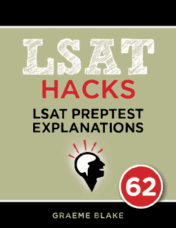 LSAT Preptest 62 LG Explanations LSAT Preptest 62 LG Explanations