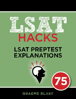 LSAT Preptest 75 LG Explanations LSAT Preptest 75 LG Explanations